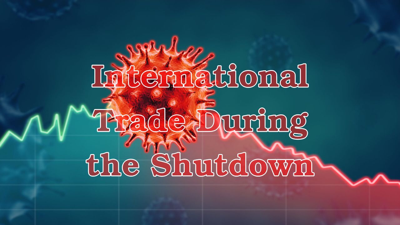 International Trade During the Shutdown